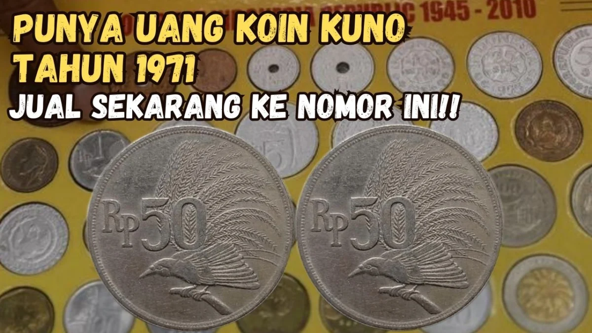 Koin Kuno Tahun 1971 Bergambar Cendrawasih Dihargai Rp20 Juta Per Kepingnya