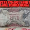 Apa Iya? Uang Kertas Rp5.000 Tahun 1975 Bisa Di jual Dengan Harga 11 juta Perkepingnya?