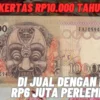 Dicari kolektor! Uang Kertas Rp10.000 Tahun 1975 Bisa di Jual Dengan Harga Rp6 Juta Perlembarnya