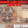 Beginilah! Cara Mengurus Uang Kertas Rp10.000 Tahun 1975 Agar Bisa Laku Tinggi