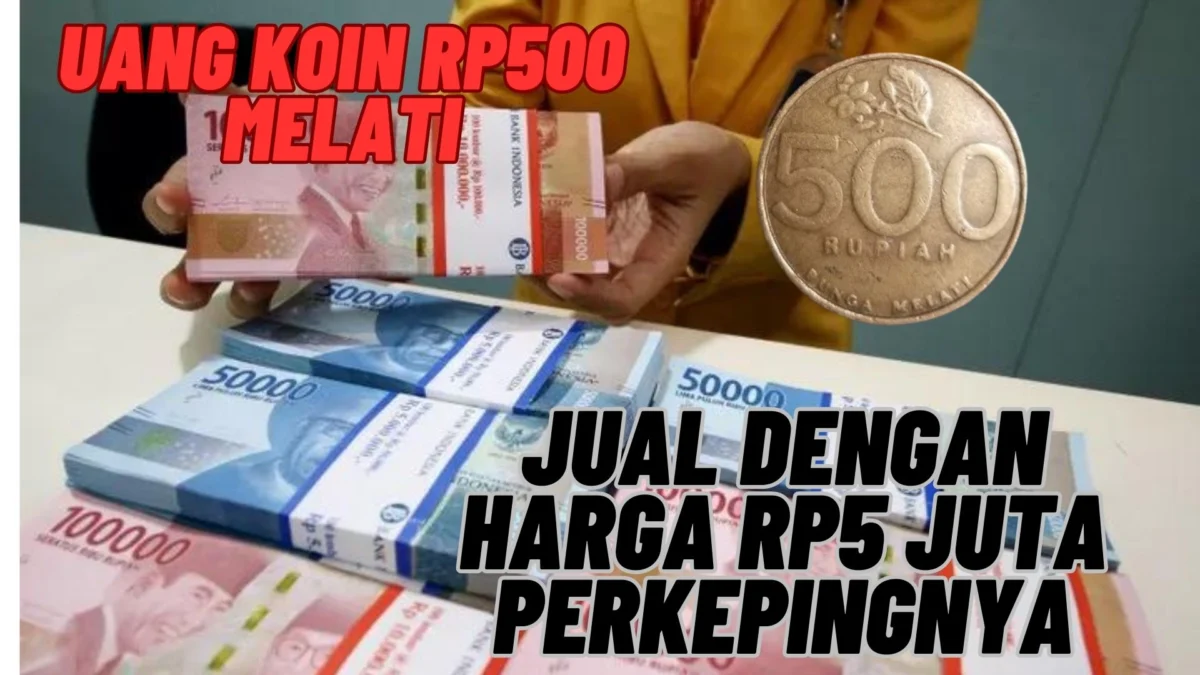 Kolektor Kaya! Uang Koin Rp500 Melati Di Jual Dengan Harga Rp5 Juta Perkepingnya, Cek Selengkapnya Disini