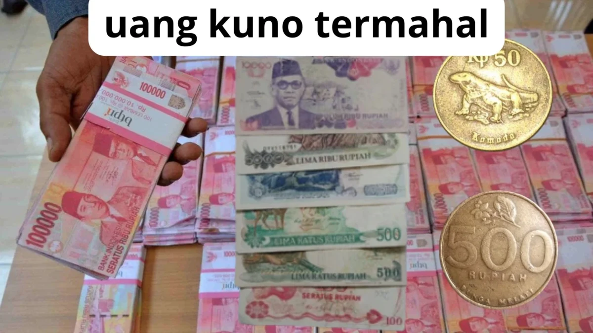 13 Daftar Uang Kuno Termahal yang Tembus Sampai Rp100 Juta, Penasaran? Simak Disini