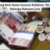 5 Daftar Uang Koin Kuno Incaran Kolektor, No 2 Dan No 5 Seharga Ratusan Juta