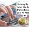 Untung Rp 100 Juta! Jika Anda Punya Koin Ini, Jual Ke Alamat Ini