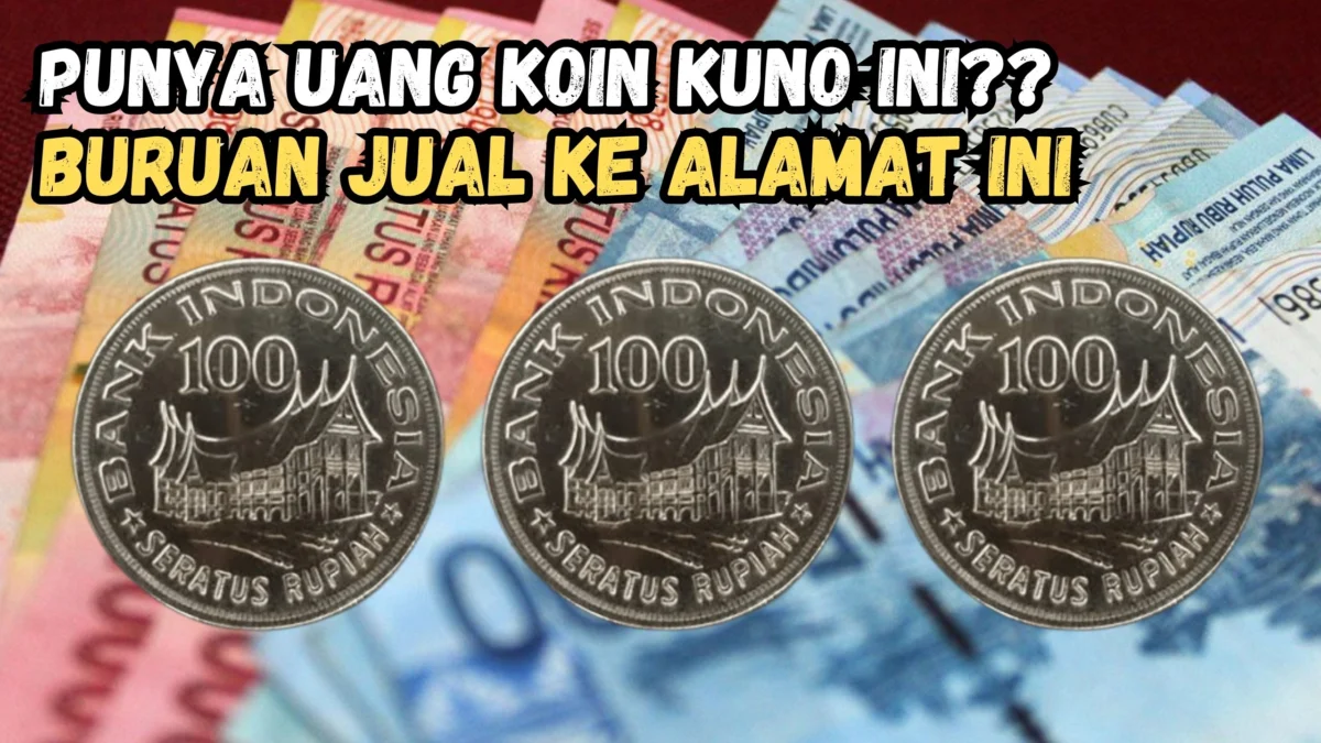 Buruan Jual Ke Alamat dan Nomor WA ini, Jika Punya Koin Kuno Rp100 Gambar Rumah Gadang