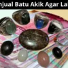 Butuh Cuan Banyak? 8 Cara Menjual Batu Akik Agar Laku Tinggi