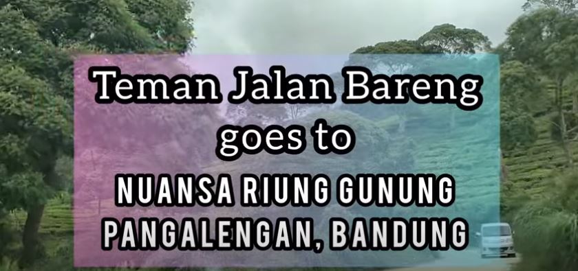 Inilah Harga Tiket Masuk Nuansa Riung Gunung Pangalengan