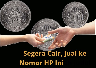 Segera cair, jika anda punya koin kuno Rp100 Rumah Gadang, jual melalui nomor HP Ini