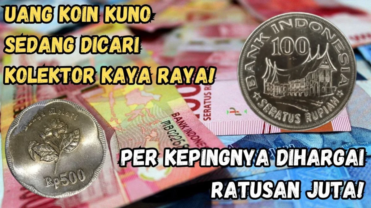 Cek Sekarang! 2 Uang Koin Kuno Dicari Kolektor Kaya Raya, 1 Kepingnya Dibanderol Ratusan Juta!