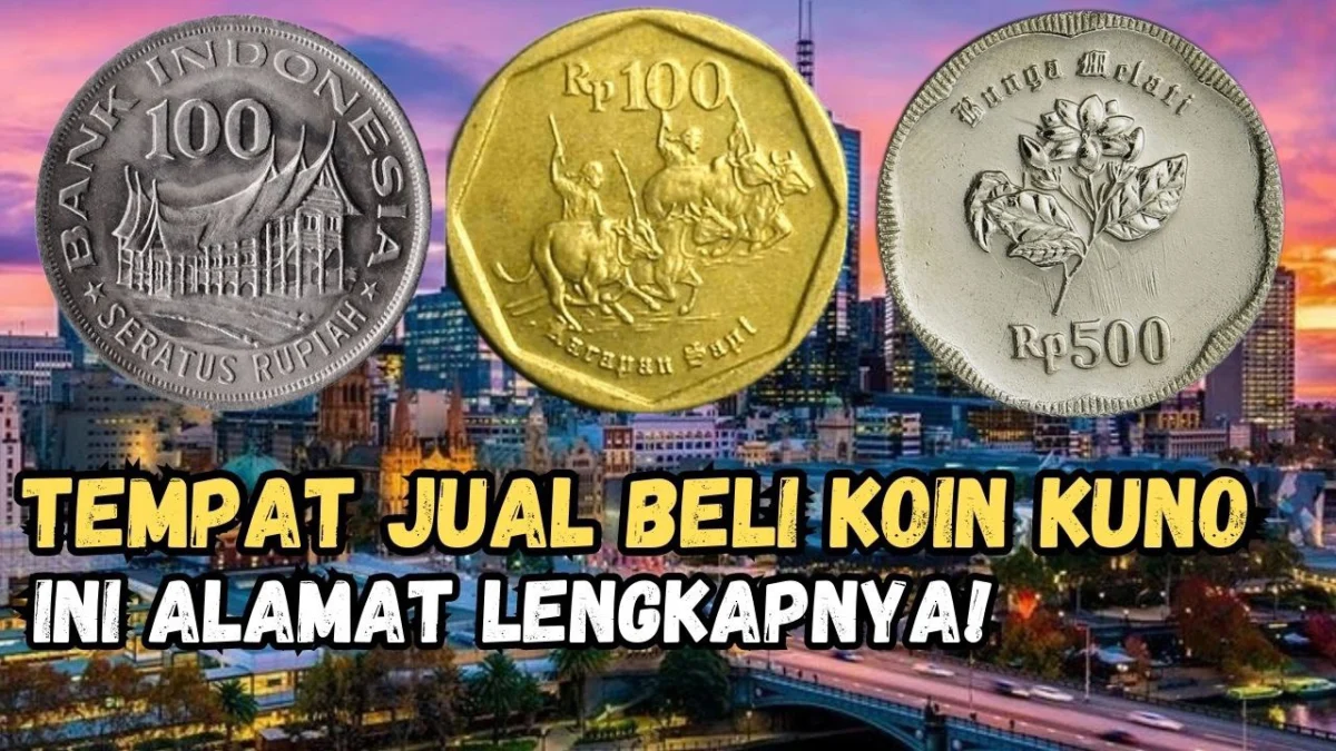 4 Tempat Jual Beli Koin Kuno Dilengkapi Alamat Serta Nomor Hp Kolektornya!