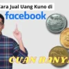 Bingung Jual Uang Kuno Kemana? Simak Cara Jual di Marketplace dan Grup Jual Beli Facebook