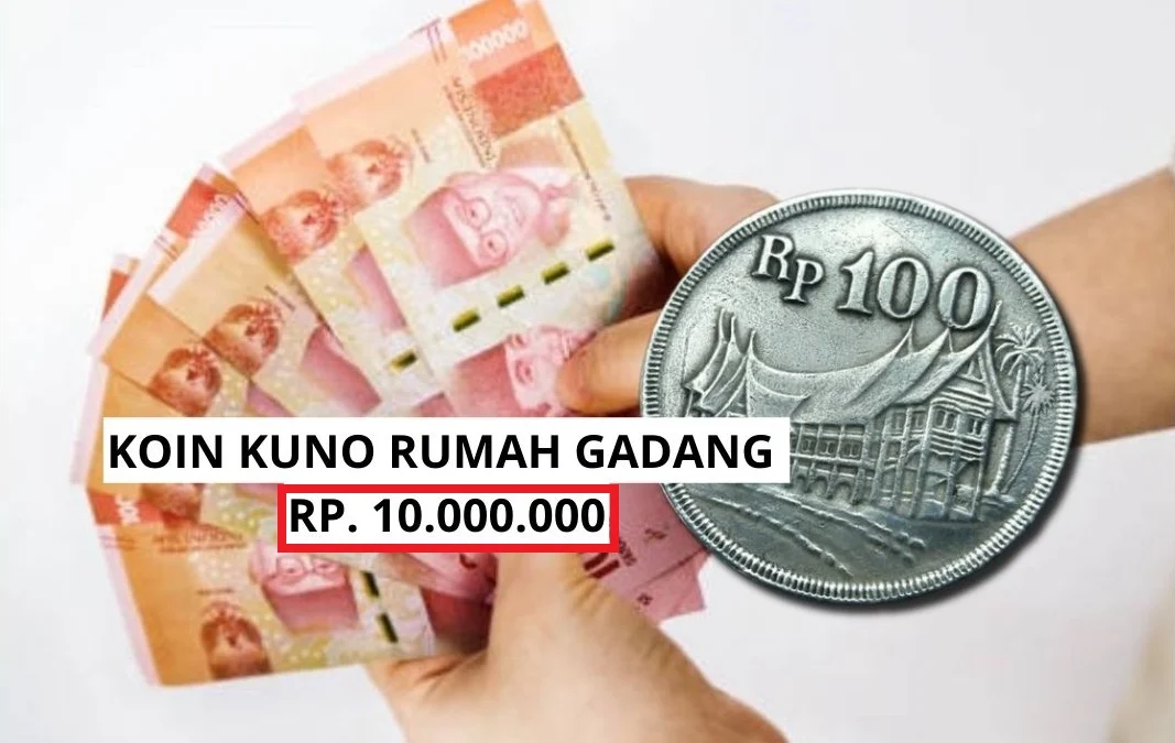 Trik Mendapat Rp10 Juta Pertama dari Menjual 1 Keping Koin Kuno Rp100 Gambar Rumah Gadang, Begini Caranya!