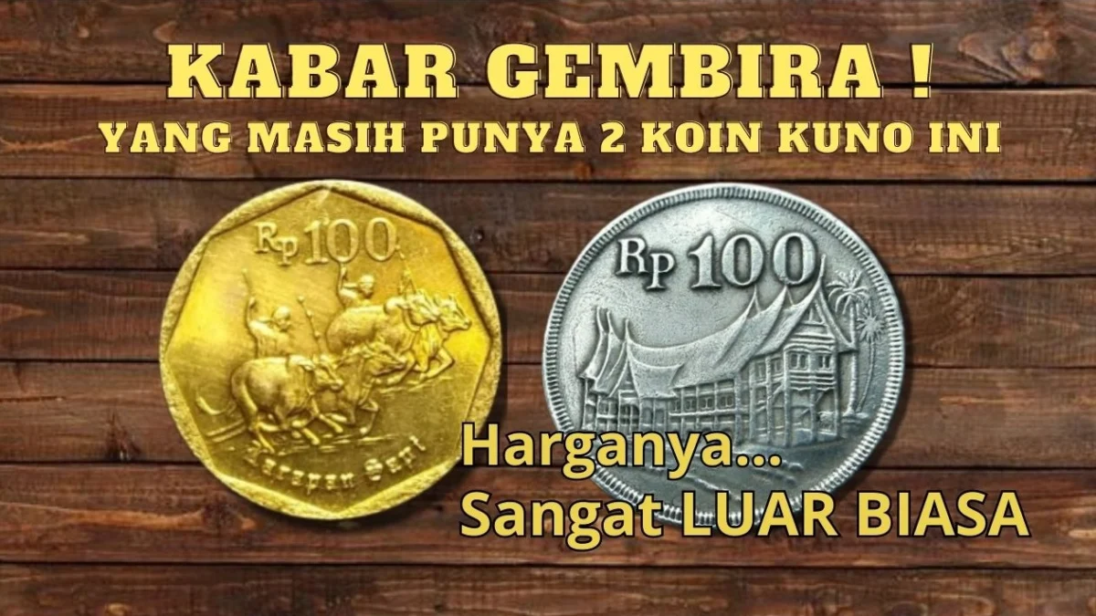 KABAR GEMBIRA! Cepat Jual Kalau Punya 2 Koin Kuno Ini, Laku Mahal dibeli Kolektor