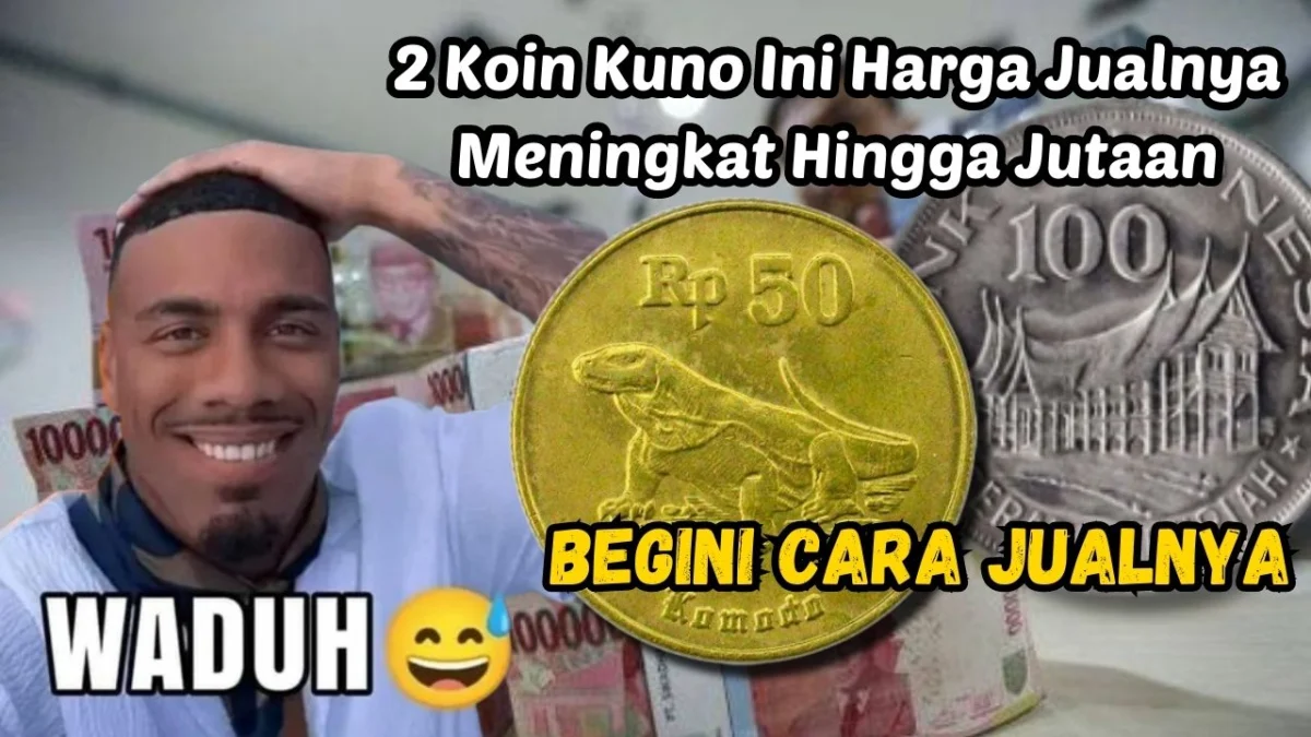 Waduh! 2 Koin Kuno Ini Harga Jualnya Meningkat Hingga Jutaan Per Keping, Begini Cara Jualnya