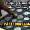 Kunjungi Alamat Ini Jika Mau Jual Uang Kuno, Pasti Dibeli Mahal!