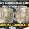 Langsung Laku! Begini Cara Jual Koin Kuno Rp100 Motif Rumah Gadang, Dijamin Laku Mahal