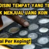 Bisa Jual Per Keping! Cek Disini Tempat yang Tepat Untuk Menjual Uang Koin Kuno Milik Kamu