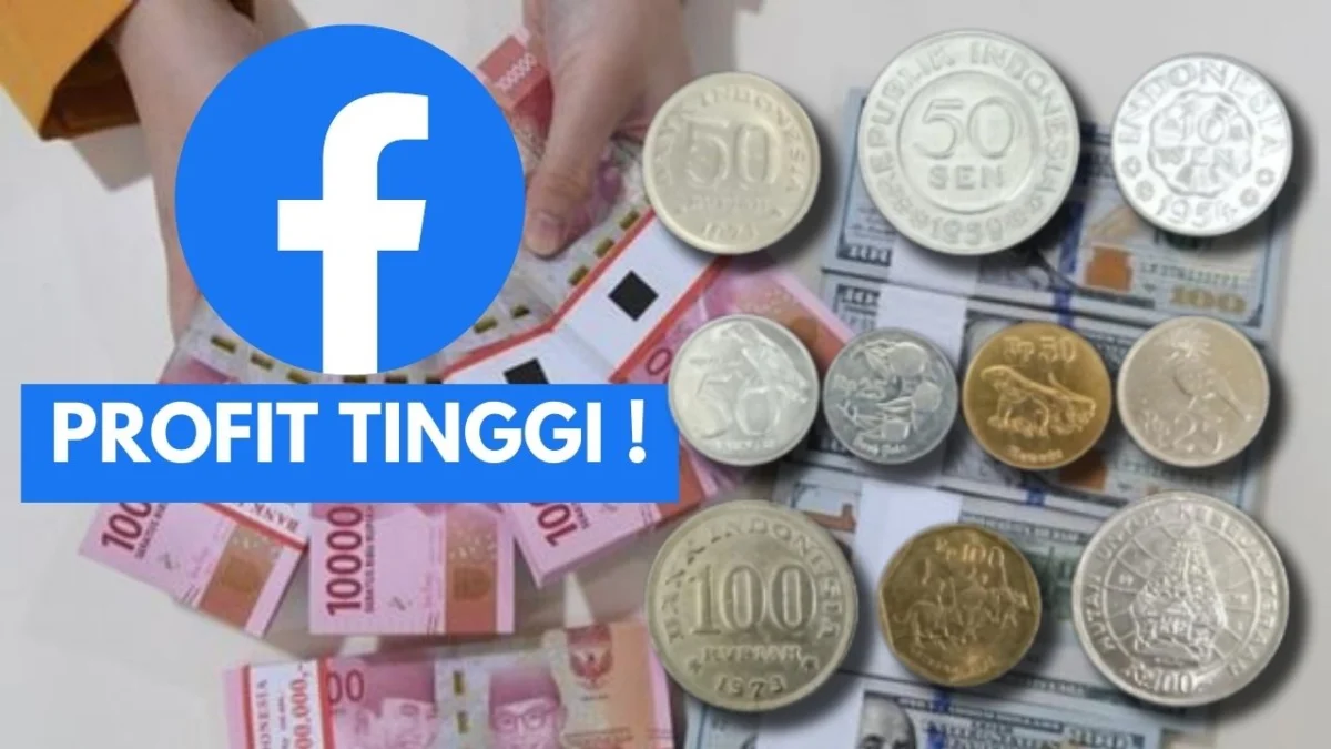 Profit Tinggi! Hanya Menjual Uang Kuno Ini di Marketplace dan Facebook