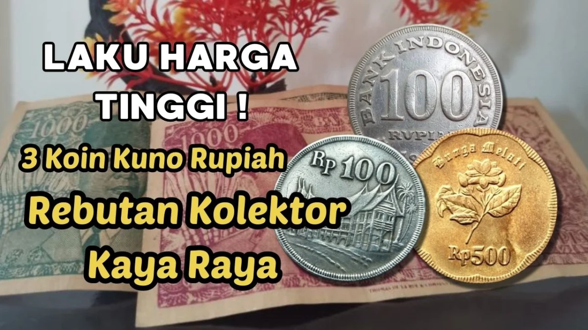 Laku dengan Harga Tinggi, Inilah 3 Koin Kuno Rupiah yang Jadi Rebutan Kolektor Kaya Raya di Indonesia