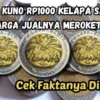 Koin Kuno Rp1000 Kelapa Sawit Harga Jualnya Meroket Hingga Jutaan di Kalangan Kolektor? Cek Faktanya Disini