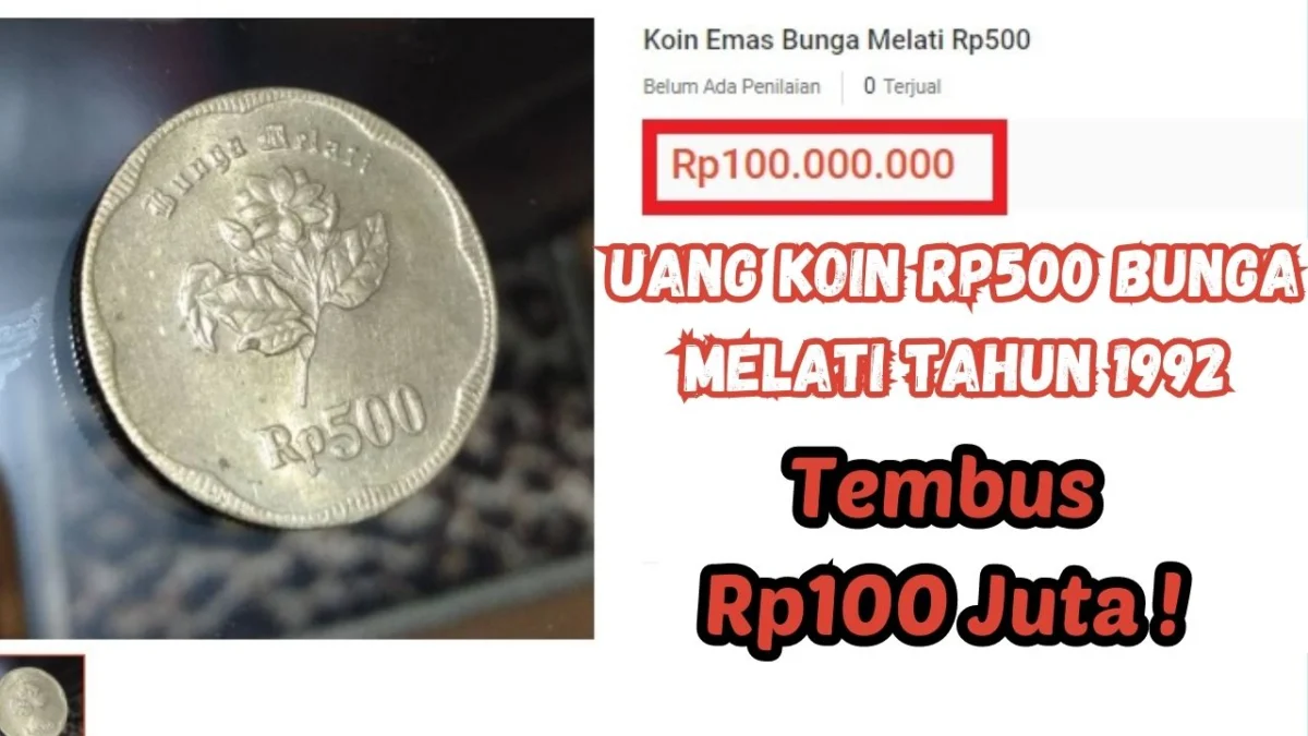 Tembus Rp100 Juta di Shopee! Inilah Uang Koin Rp500 Bunga Melati Tahun 1992 yang Jadi Rebutan Kolektor