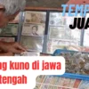 Masih Bingung? Tempat Jual Uang Kuno Di Jawa Tengah Terpercaya