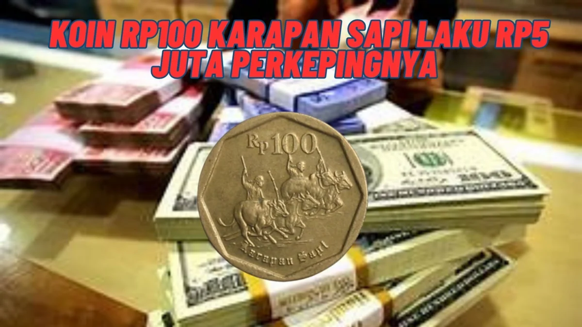 Fantastis! Koin Rp100 Karapan Sapi Laku Rp5 Juta Perkepingnya, Cek Selengkapnya Disini