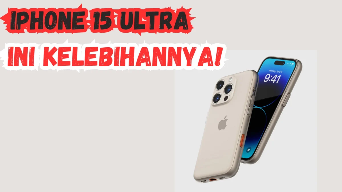 Bisa Zoom Optic, iPhone 15 Ultra ini Kelebihannya