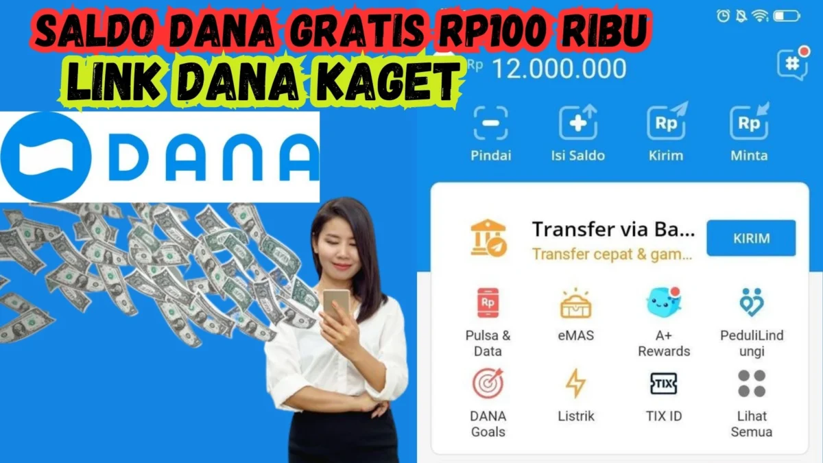 Cara Menggunakan Link DANA Kaget, Bisa Dapatkan Langsung Rp100 Ribu