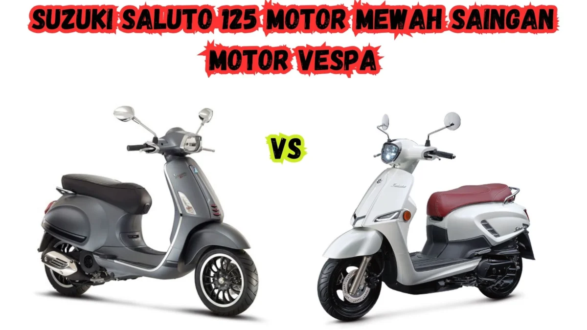 Lebih Murah! Suzuki saluto 125 Motor Mewah Saingan Motor Vespa, Begini Harga dan Spesifikasinya