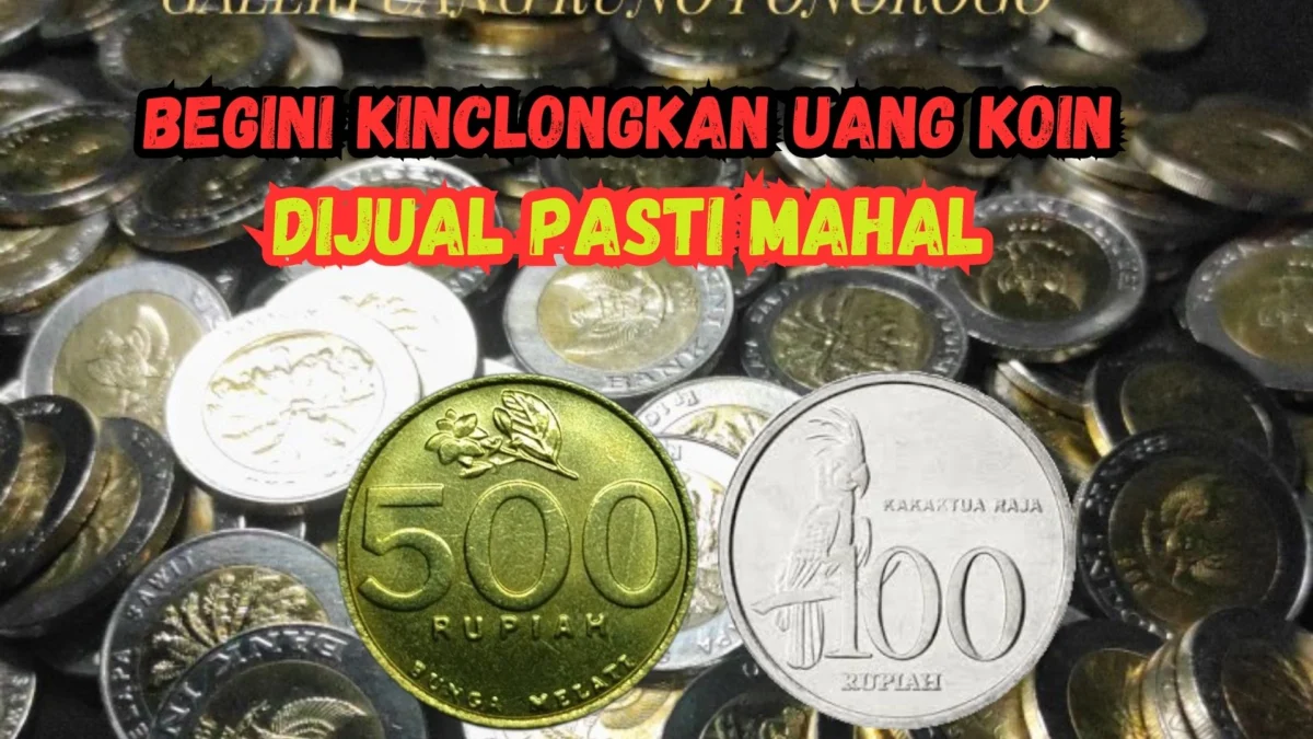 Bisa Berharga Mahal! Begini Kinclongkan Uang Koin Agar Dilirik Kolektor Kaya Raya