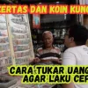 Cara Tukar Uang Kuno Agar Laku Cepat, Nomor 2 Bisa Ratusan Juta