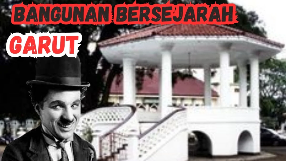 Tokoh Terkenal Dunia yang Pernah Ke Garut, Ada Raja Rama V dan Charlie Chaplin