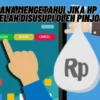 Bagaimana Cara Agar Bisa Mengetahui jika HP Anda Telah Disadap oleh Pinjol Ilegal