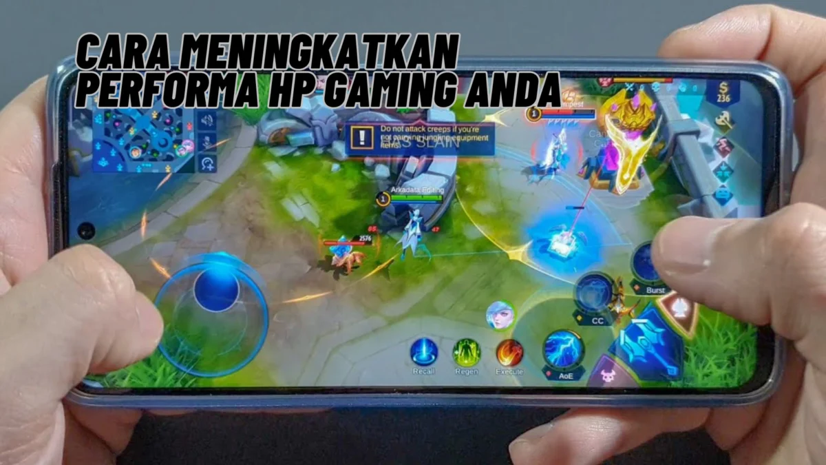 Cara Meningkatkan Performa HP Gaming Anda, Agar HP Kalian Tidak Lag Atau Frame