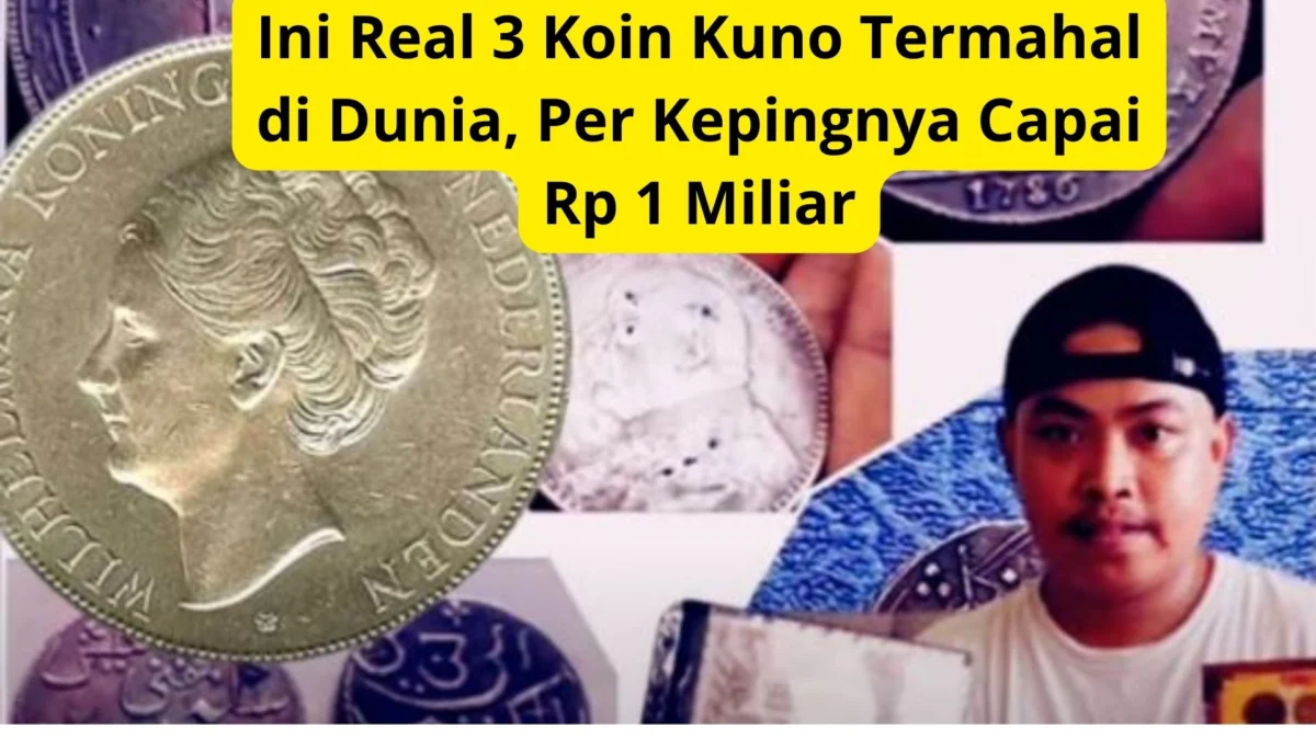 Ini Real 3 Koin Kuno Termahal di Dunia, Per Kepingnya Capai Rp 1 Miliar