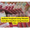 Aplikasi Penghasil Uang Tiktask3 Com Bisa Hasilkan Uang Puluhan Ribu