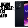 Oppo Reno Series 2023: Inovasi Terbaru