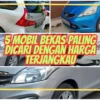 5 Mobil Bekas Paling Dicari dengan Harga Terjangkau