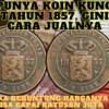 Punya Koin Kuno Tahun 1857, Gini Cara Jualnya? Jika Beruntung Harganya Bisa Capai Ratusan Juta