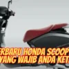 Fitur Terbaru Honda Scoopy Stylo 160 yang Wajib Anda Ketahui