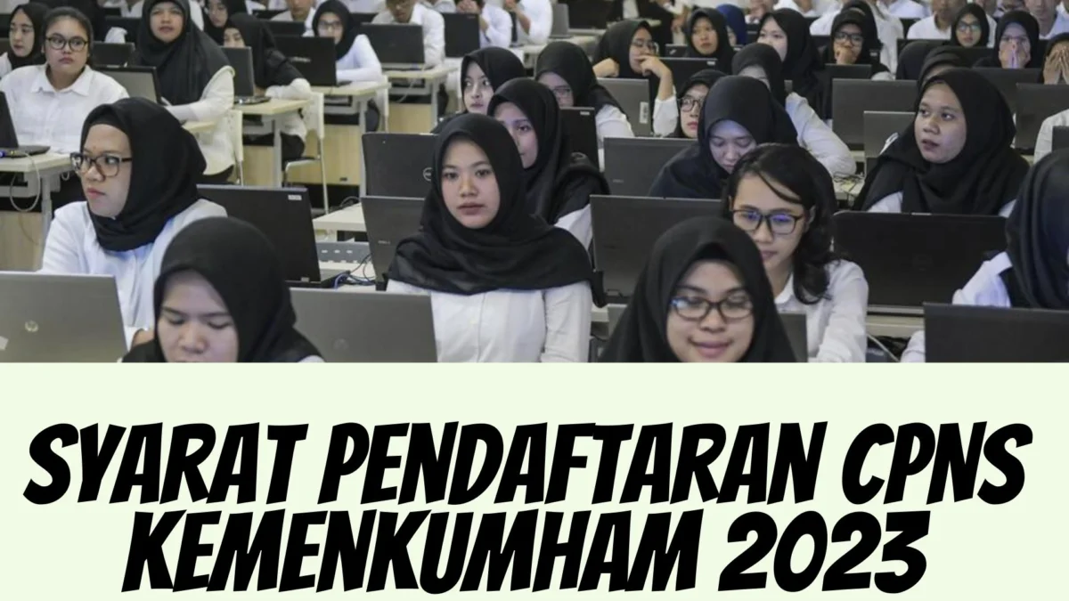 Syarat Pendaftaran CPNS Kemenkumham 2023: Ini Dokumen yang Perlu Disiapkan Sebelum Mendaftar