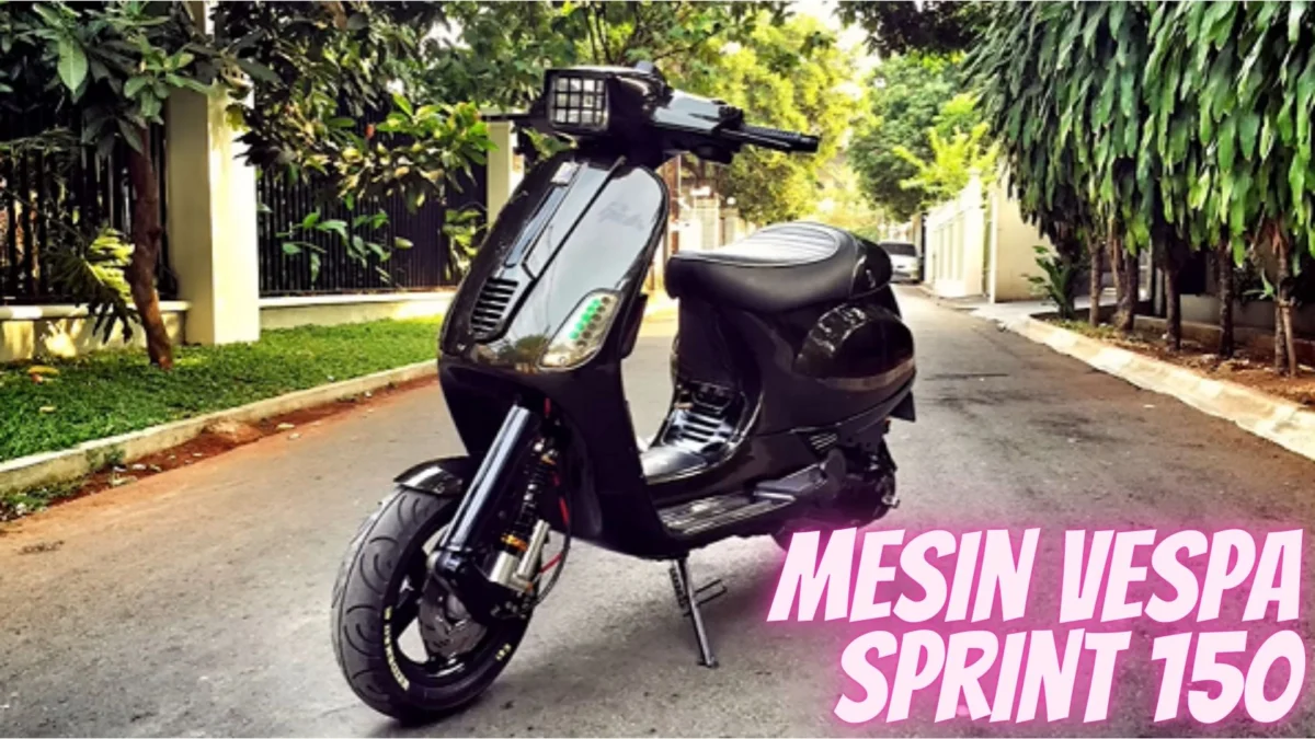 Mesin Vespa Sprint 150: Teknologi Terkini dan Efisiensi Bahan Bakar Terbaru 2023