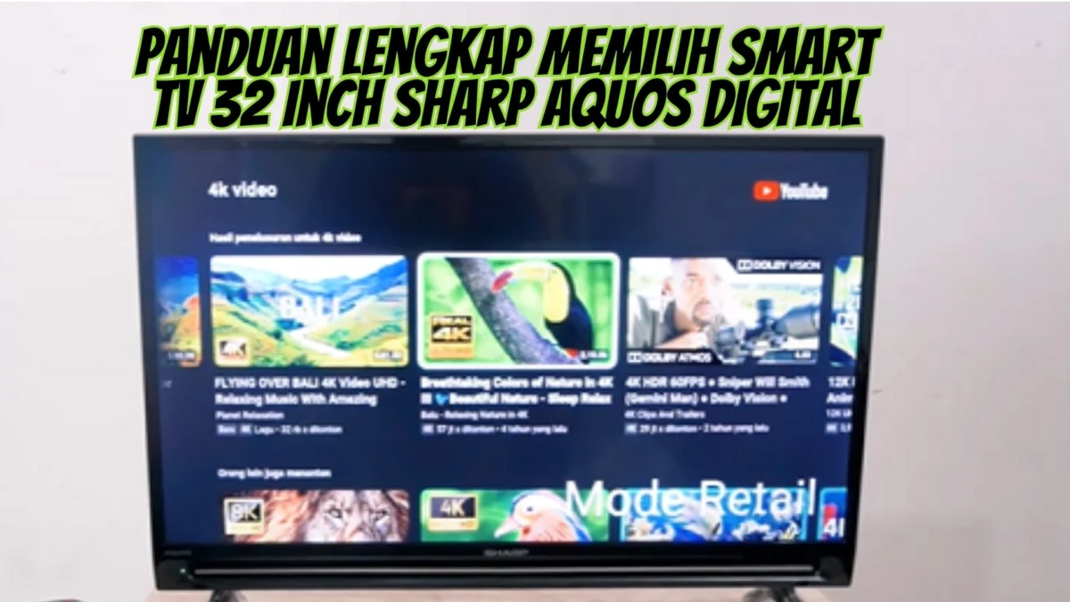 Ini Dia! Panduan Lengkap Memilih Smart TV 32 Inch Sharp Aquos Digital