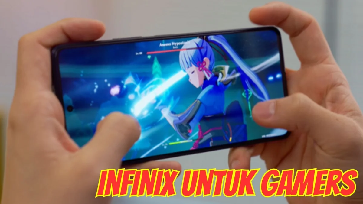 Infinix untuk Gamers: Mengapa Infinix Cocok untuk Pengalaman Gaming yang Unggul