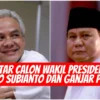 Ini Daftar Calon Wakil Presiden 2024 Prabowo Subianto dan Ganjar Pranowo