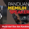 Cara Memilih Speaker Aktif yang Cocok: Panduan untuk Pemula