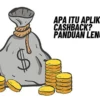 Mengenal Aplikasi Cashback! Apa Itu Aplikasi Cashback? Simak Penjelasannya Disini