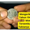 Mengerikan! Koin Tahun 1945 Punya Misteri Tersembunyi? Cek Faktanya Sekarang