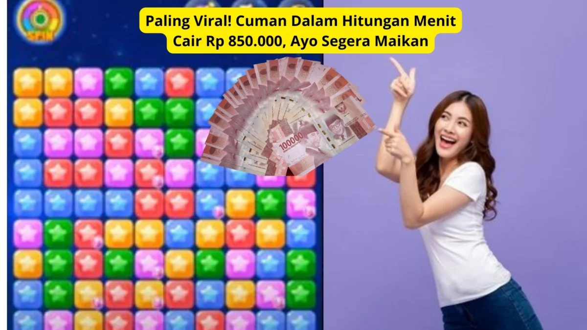 Paling Viral! Cuman Dalam Hitungan Menit Cair Rp 850.000, Ayo Segera Maikan